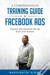 A Comprehensive Training Guide To Facebook Ads