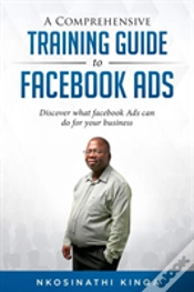 Capa do artigo A Comprehensive Training Guide To Facebook Ads