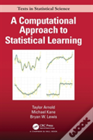 A Computational Approach To Statistical Learning