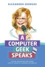A Computer Geek Speaks - Preview