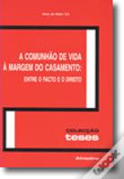 A Comunhão de Vida à Margem do Casamento: Entre o Facto e o Direito