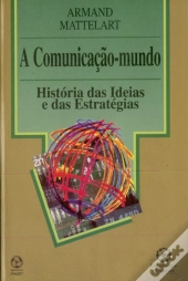 A Comunicação-Mundo