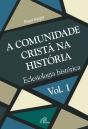 A Comunidade Cristã Na História - Preview