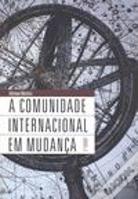 A Comunidade Internacional em Mudança