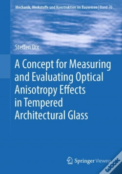 Capa do artigo A Concept For Measuring And Evaluating Optical Anisotropy Effects In Tempered Architectural Glass
