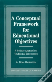 A Conceptual Framework For Educational Objectives