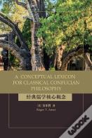 A Conceptual Lexicon For Classical Confucian Philosophy