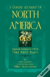 Capa do artigo A Concise Account Of North America, 1765with Preface And Appendix By His 5th Great Nephew, William Michael Gorman