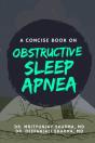 A Concise Book On Obstructive Sleep Apnea - Preview