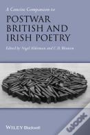 A Concise Companion To Postwar British And Irish Poetry