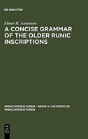 A Concise Grammar Of The Older Runic Inscriptions - Preview