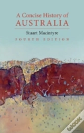 A Concise History Of Australia