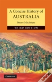 A Concise History Of Australia