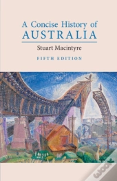 A Concise History Of Australia