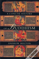 A Concise History Of Buddhism
