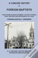 A Concise History Of Foreign Baptists