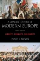 A Concise History Of Modern Europe