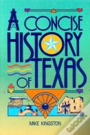 A Concise History Of Texas