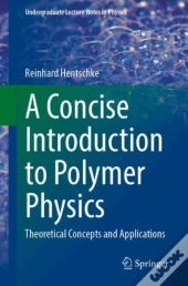 A Concise Introduction To Polymer Physics
