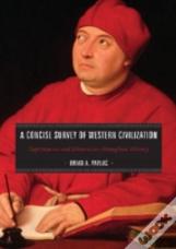 A Concise Survey Of Western Civilization