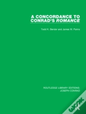 A Concordance To Conrad'S Romance