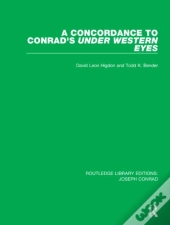 A Concordance To Conrad'S Under Western Eyes