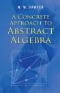 A Concrete Approach To Abstract Algebra - Preview