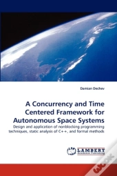 A Concurrency And Time Centered Framework For Autonomous Space Systems