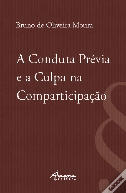 Capa do artigo A Conduta Prévia e a Culpa na Comparticipação