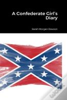 A Confederate Girl'S Diary