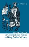A Connecticut Yankee In King Arthurâ€™S Court