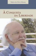À Conquista da Liberdade