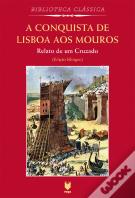 A Conquista de Lisboa aos Mouros