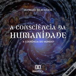 Capa do artigo A Consciência Da Humanidade