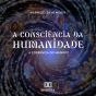 A Consciência Da Humanidade - Preview