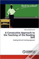 A Consecutive Approach To The Teaching Of The Reading Skill