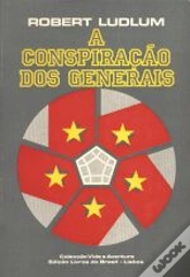Capa do artigo A Conspiração dos Generais - Volume I