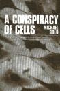 A Conspiracy Of Cells - Preview