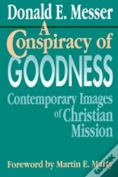 A Conspiracy Of Goodness