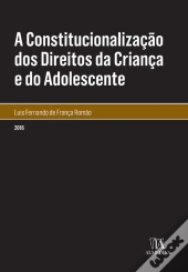 A Constitucionalização Dos Direitos Da Criança E Do Adolescente