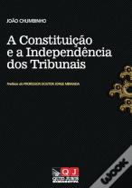 A Constituição e a Independência dos Tribunais