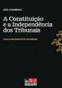 A Constituição e a Independência dos Tribunais - Preview