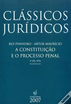 Capa do artigo A Constituição e o Processo Penal