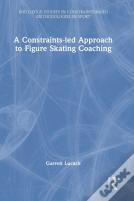 A Constraints-Led Approach To Figure Skating Coaching