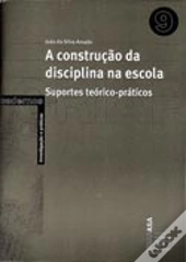 A Construção da Disciplina na Escola