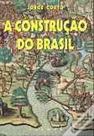 A Construção do Brasil