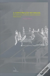 Capa do artigo A Construção do Brasil - Relações Com a Cultura Arquitectónica Portuguesa