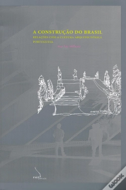 Capa do artigo A Construção do Brasil - Relações Com a Cultura Arquitectónica Portuguesa