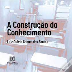 Capa do artigo A Construção Do Conhecimento