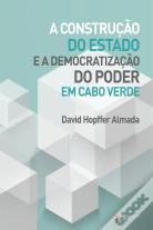 A Construção do Estado e a Democratização do Poder em Cabo Verde 